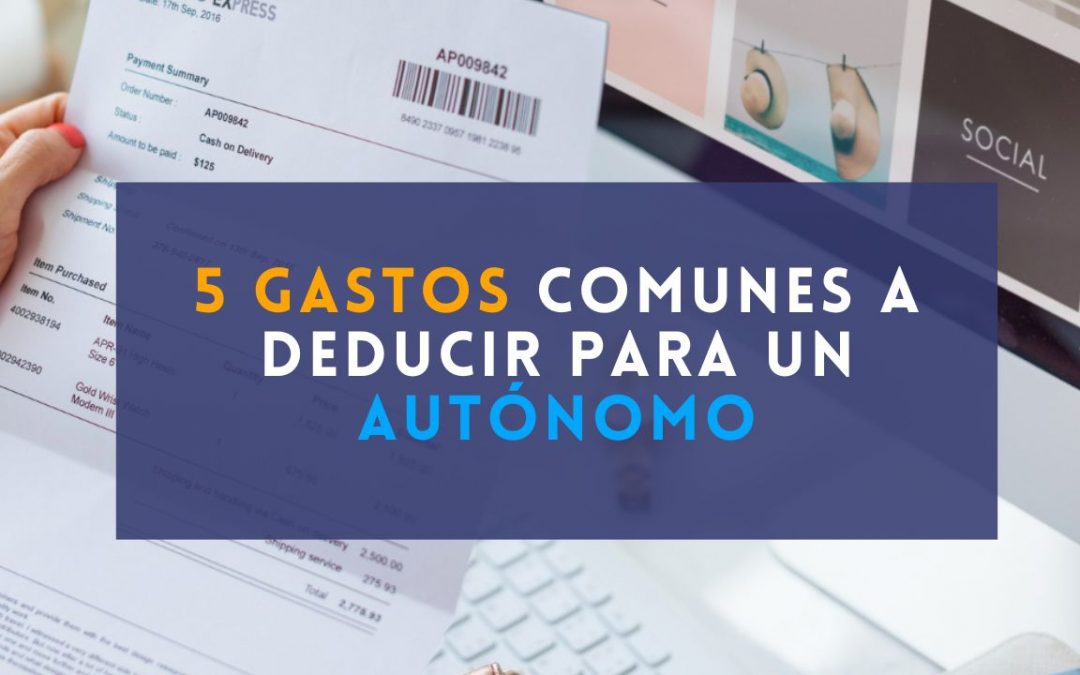 5 gastos comunes a deducir para un autónomo